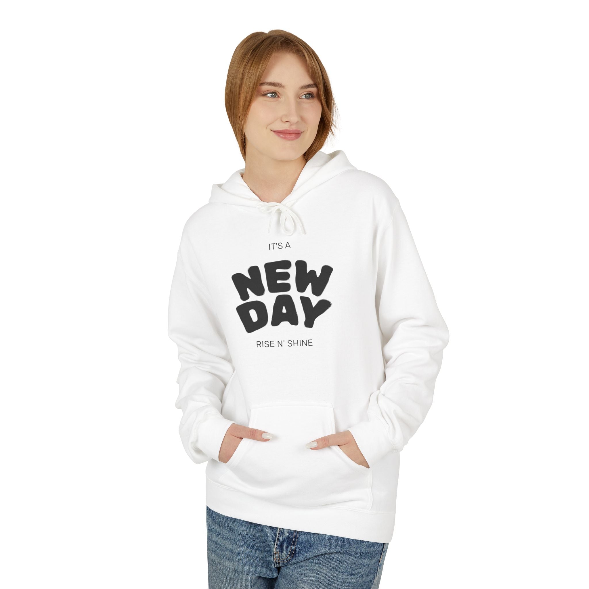 New Day Graphic Hoodie — "It's a New Day" Motivational Pullover