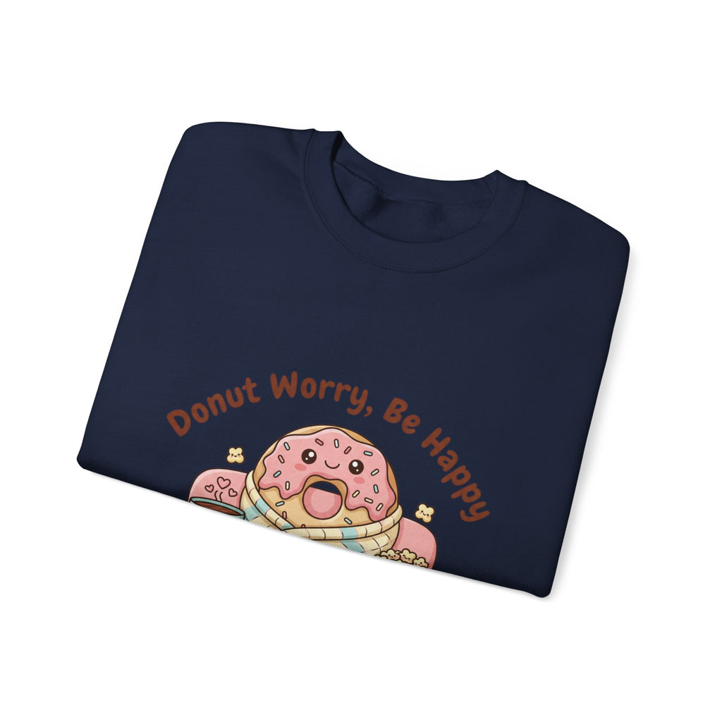 Donut Worry Be Happy Sweatshirt | food pun, cozy snack cartoon
