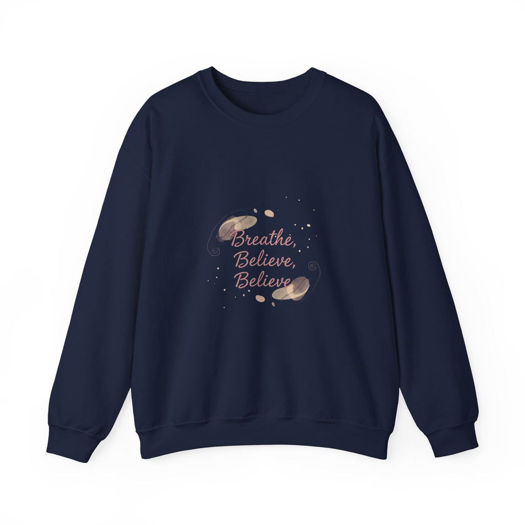 breathe believe, micro-affirmation sweatshirt | encouragement quote art