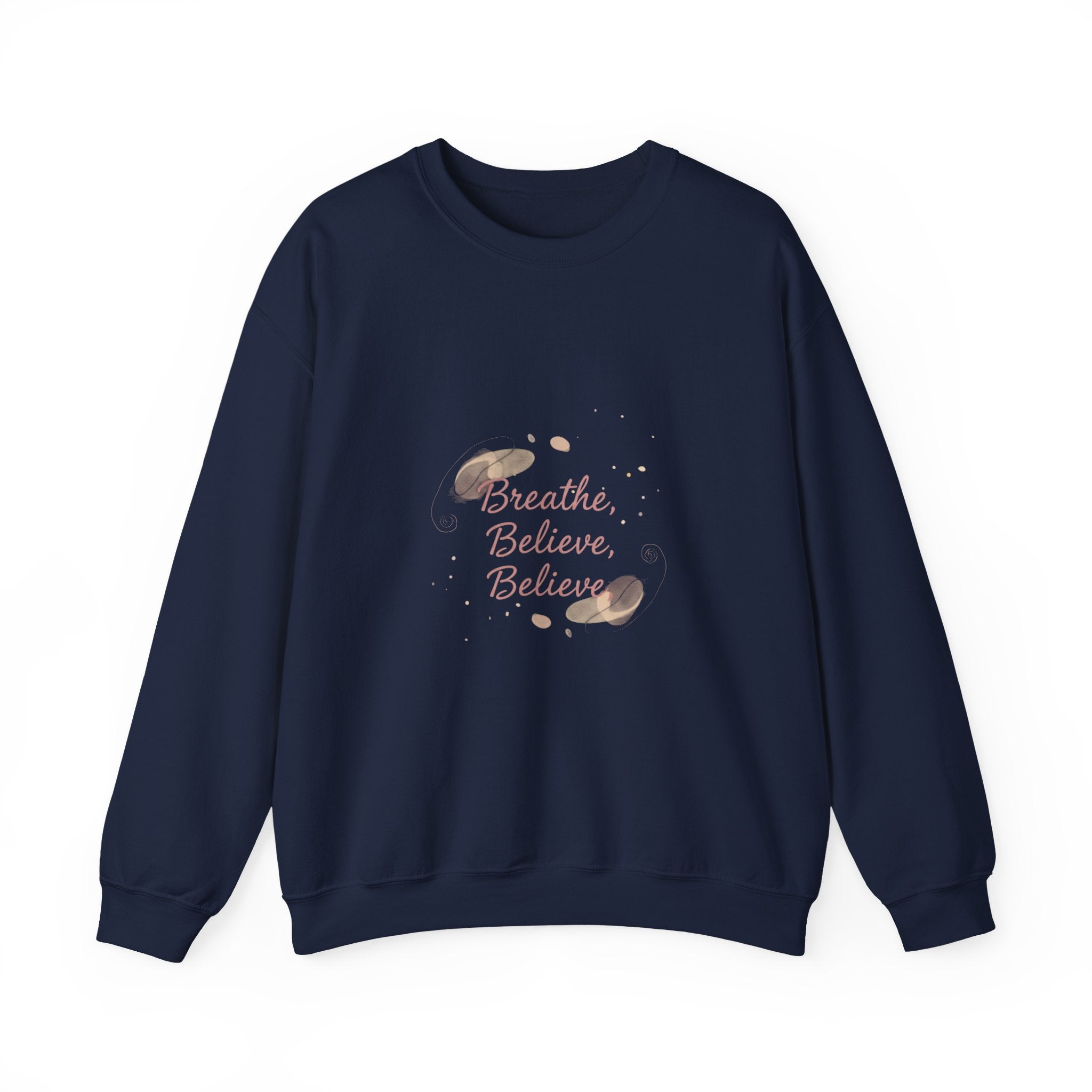 breathe believe, micro-affirmation sweatshirt | encouragement quote art
