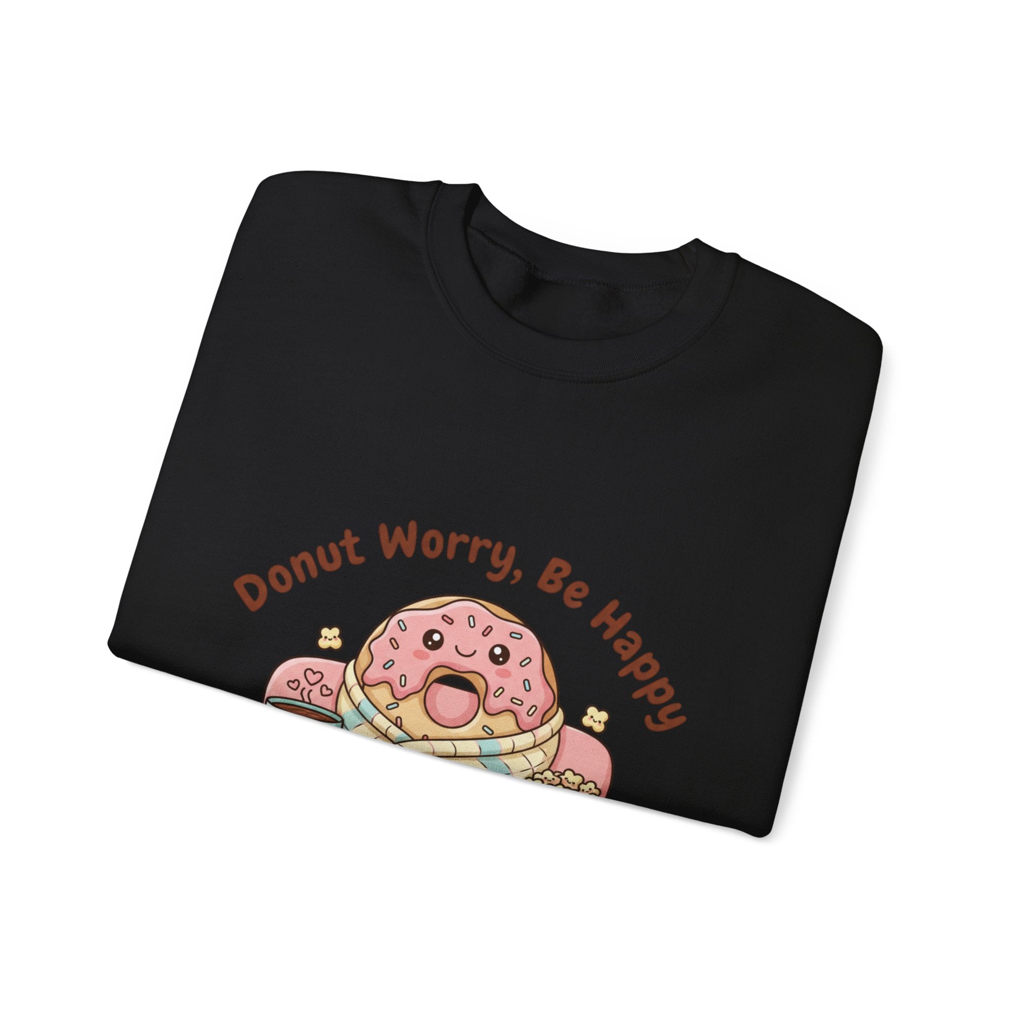 Donut Worry Be Happy Sweatshirt | food pun, cozy snack cartoon