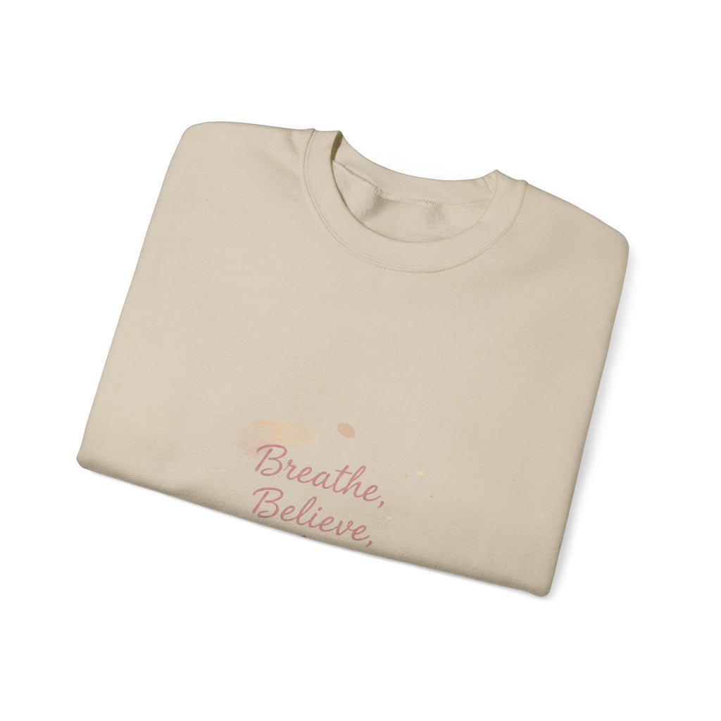breathe believe, micro-affirmation sweatshirt | encouragement quote art