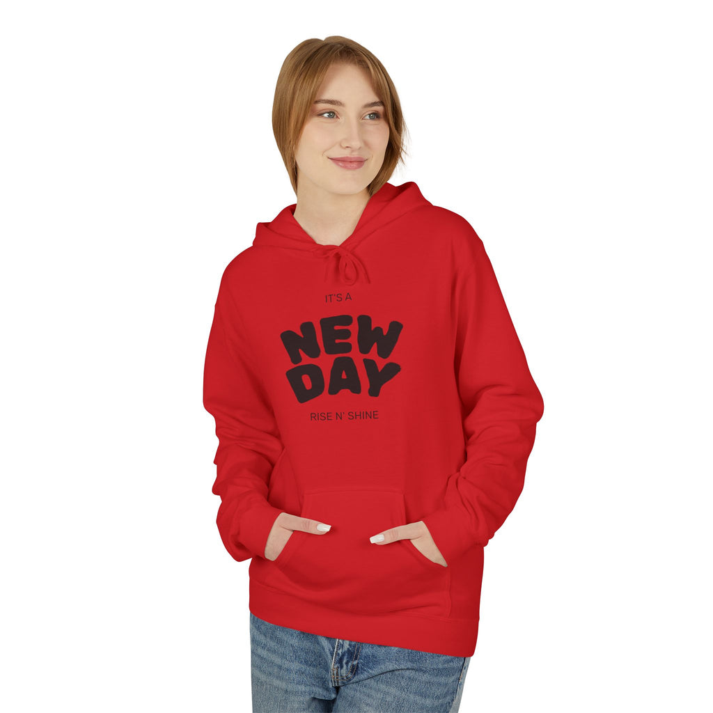 New Day Graphic Hoodie — "It's a New Day" Motivational Pullover